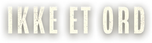 Ikke et ord — Logos 1