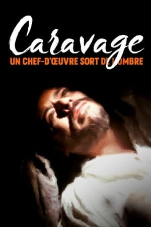 Poster Caravage : un chef-d’œuvre sort de l’ombre (2023)