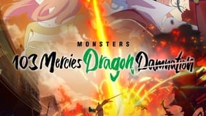 Monsters 103 Mercies Dragon Damnation (2024)