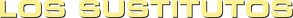 Los sustitutos — Logos 6