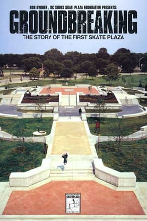 Poster GroundBreaking - The Story of the First Skate Plaza (2005)