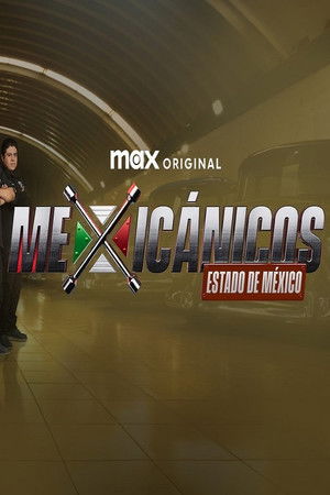 Mexicanicos: Estado de M&eacute;xico