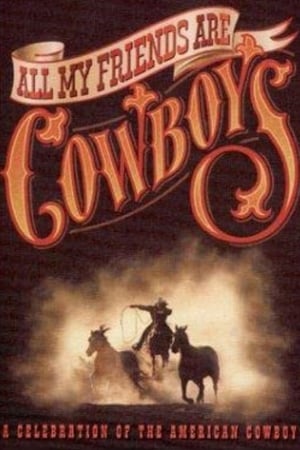 Poster All My Friends Are Cowboys 1998
