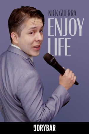 Poster Nick Guerra: Enjoy Life ()