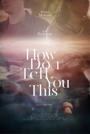 Poster How Do I Tell You This (2024)