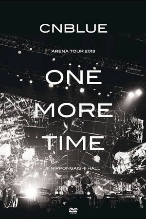 CNBLUE Arena Tour 2013 -One More Time- 7