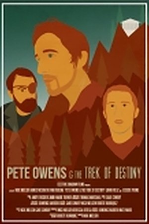 Poster Pete Owens & the Trek of Destiny ()