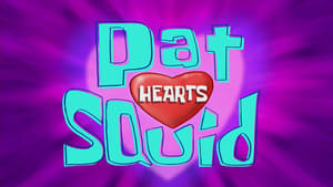 SpongeBob SquarePants Pat Hearts Squid