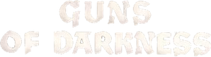 Guns of Darkness