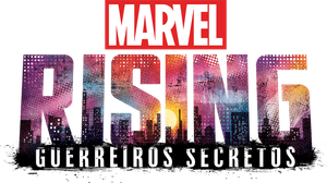 Marvel Rising: Guerreiros Secretos