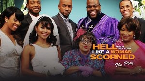 Tyler Perry's Hell Hath No Fury Like a Woman Scorned - The Play