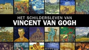 Het Schildersleven van Vincent van Gogh