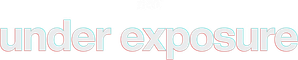 Under Exposure