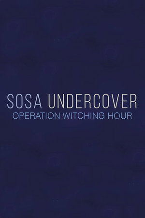 Sosa Undercover - Season 4 - Operation Witching Hour