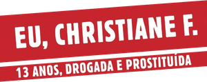Christiane F Drogada e Prostituída