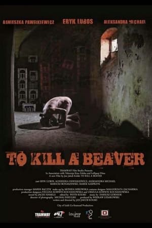 Poster To Kill a Beaver (2012)