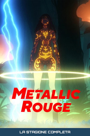 Metallic Rouge — Stagione 1