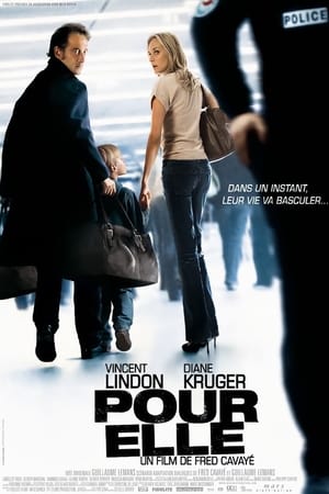 Click for trailer, plot details and rating of Pour Elle (2008)