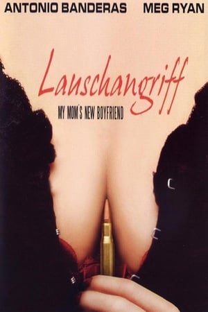 Lauschangriff - My Mom's New Boyfriend (2008)
