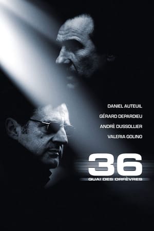 Click for trailer, plot details and rating of 36 Quai Des Orfevres (2004)
