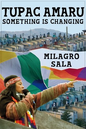 Poster Tupac Amaru, algo está cambiando: something is changing 2012