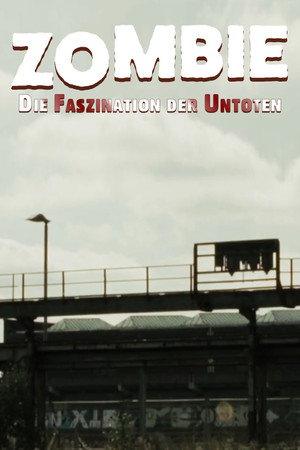Zombie: Die Faszination der Untoten
