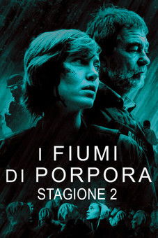 I fiumi di porpora - La serie: Stagione 2