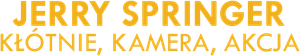 Jerry Springer: Fights, Camera, Action — Logos 4