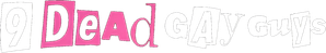 9 Dead Gay Guys