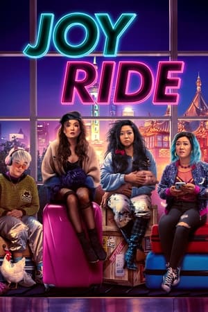 Click for trailer, plot details and rating of Joy Ride (2023)