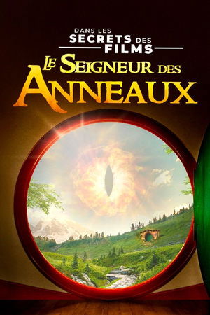 Dans les secrets des films : Le Seigneur des anneaux movie poster