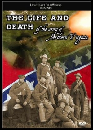Poster The Life & Death of the Army of Northern Virginia (2008)