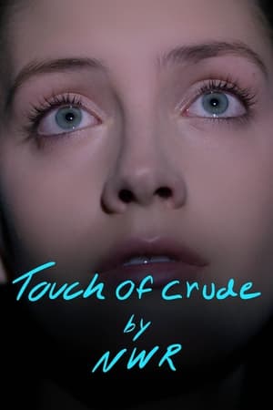 Poster Touch of Crude (2022)