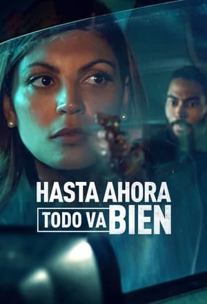 Hasta ahora todo va bien