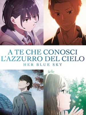 Poster A te che conosci l’azzurro del cielo - Her Blue Sky 2019