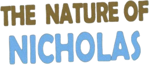 The Nature of Nicholas