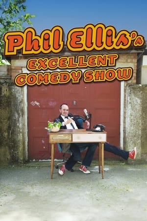 Poster Phil Ellis's Excellent Comedy Show (2023)