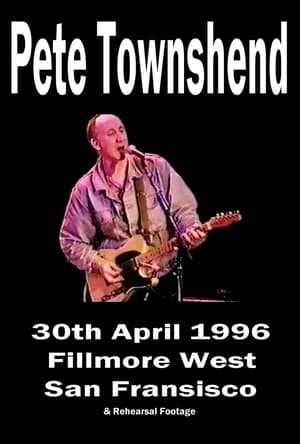 Poster Pete Townshend - Live at Fillmore West, April 30th, 1996 1996