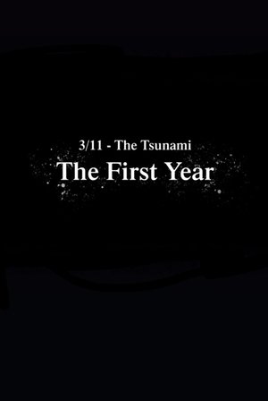 Nonton film 3/11-The Tsunami: The First Year (2021) terbaru sub indo Nonton film 3/11-The Tsunami: The First Year (2021) terbaru sub indo