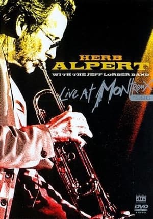 Herb Alpert with the Jeff Lorber Band - Live at Montreux poster