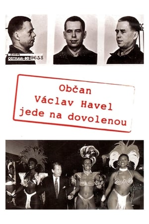 Poster di Občan Václav Havel jede na dovolenou