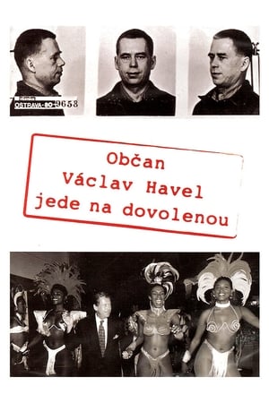 Poster Občan Václav Havel jede na dovolenou 2006