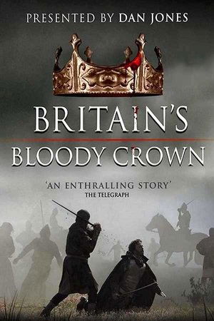 Britain's Bloody Crown Britain's Bloody Crown