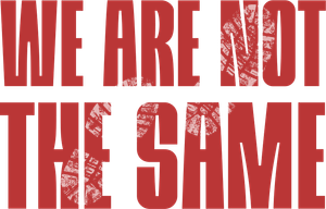 We Are Not The Same