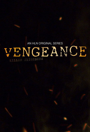 Vengeance: Killer Neighbors