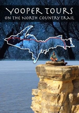 Poster Yooper Tours: On the North Country Trail (2017)
