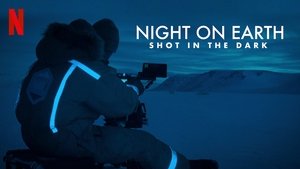 Night on Earth: Shot in the Dark (2020)