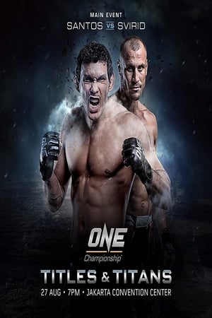 ONE Championship 46: Titles and Titans film complet