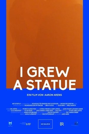 Poster I Grew A Statue (2019)