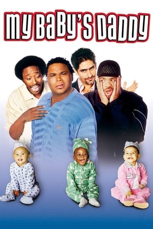 Click for trailer, plot details and rating of My Baby's Daddy (2004)